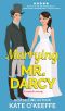 [Love Manor 02] • Marrying Mr. Darcy · A Romantic Comedy (Love Manor Romantic Comedy Book 2)